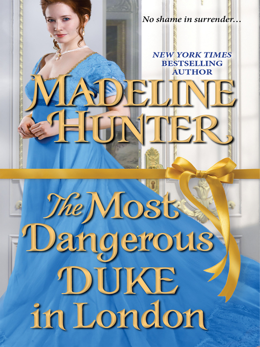 Title details for The Most Dangerous Duke in London by Madeline Hunter - Wait list